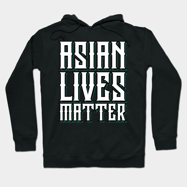 Asian Lives Matter Hoodie by societee28